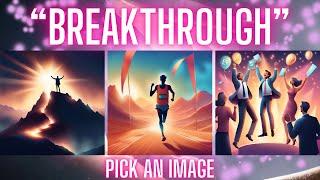 This is Your Breakthrough Moment  Pick a Card Psychic Reading 