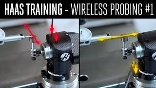 Wireless Probing How-To PART 1 - Calibrating the System - Haas Automation, Inc