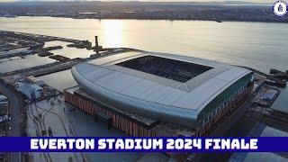 Everton Stadium Update Finale 2024