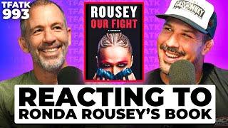 Schaub and Callen React to Ronda Rousey’s Book | TFATK Ep. 993