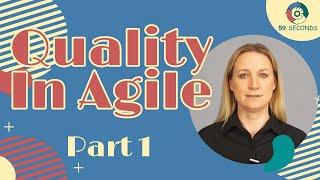 Quality in Agile Projects