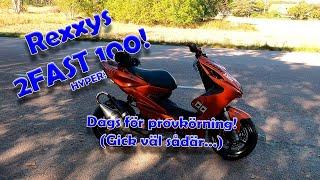 Rexxys 2FAST 100cc Aerox - BYGGSERIE - DEL 25 -  PROVKÖRNING! Gick väl sådär....