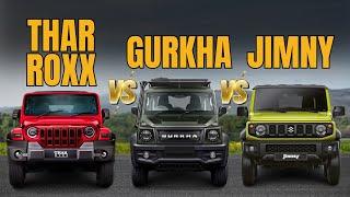 2024 Mahindra Thar ROXX Vs Gurkha Vs Jimny | Which is Best ?