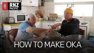 How to Make Oka | RNZ