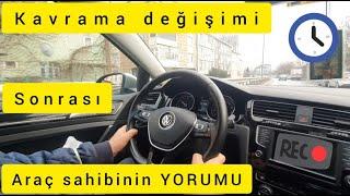 7 İLERİ DSG KAVRAMA DEĞİŞİMİ SONRASI ARAÇ SAHİBİNİN YORUMU..! (DQ200)