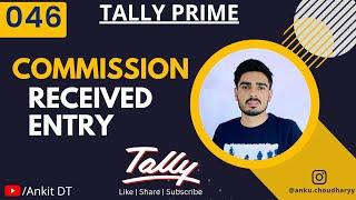 Part-46 "Commission Received"  Tally Prime with GST ||Ankit Poonia|| #tally #tally_prime