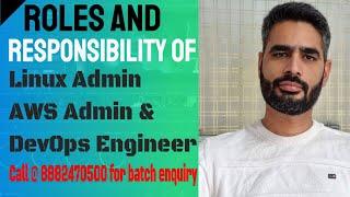 Roles and Responsibility of AWS Admin | Linux Admin | DevOps Engineer