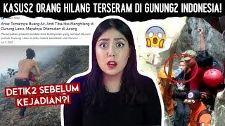 Kasus2 MISTERIUS Orang Hilang di Gunung2 INDONESIA! | #NERROR