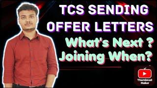 TCS Sending Offers Letters Finally || TCS Onboarding When ? || Next steps?