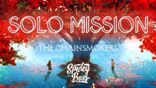 [LYRIC] The Chainsmokers - Solo Mission (Lyric Video) [HD]
