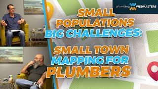 Small Populations, Big Challenges: Small Town Mapping for Plumbing Companies