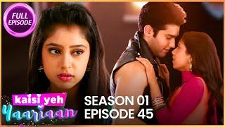 Kaisi Yeh Yaariaan | Season 01 | Full Episode 45 | Letting It Be