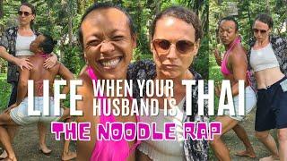 44 That's how life is when your husband is Thai | Foreigner raps in Thai and English THE NOODLE RAP