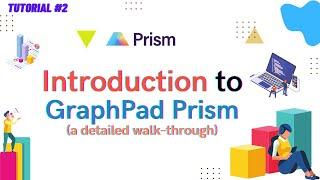Introduction to GraphPad Prism statistical tool | Detailed walk-through and step by step tutorial