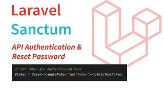 Laravel Sanctum - API Authentication with Reset Password | Laravel 9 | Laravel 2022
