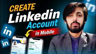 How to Create LinkedIn Account on Mobile 2024 || How to Optimise LinkedIn Account on Mobile 2024