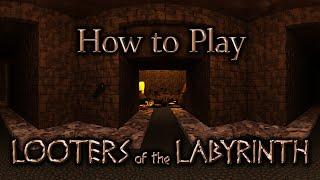 How to Play Looters of the Labyrinth