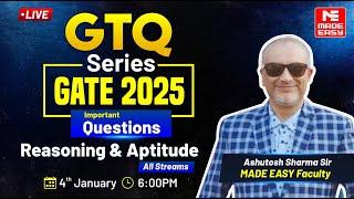 GTQ Series | GATE 2025 | Reasoning & Aptitude | All Streams | MADE EASY