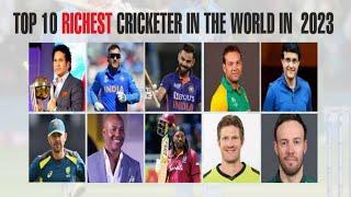 Top 10 Richest Cricketer in the World 2023