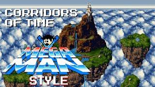 Corridors Of Time (Chrono Trigger) - Mega Man Style 8-Bit Remix