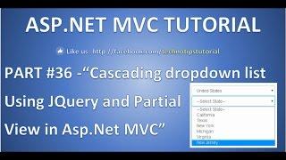 Part 36- Cascading dropdown list using Jquery and Partial View in ASP.NET MVC