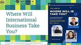 "Where Will International Business Take You?" Fall 2021 - IBA Alumni Series II