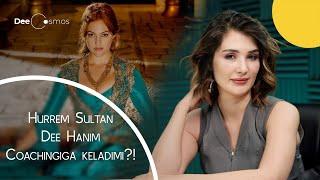 Hurrem Sultan Dee Hanim Coachingiga keladimi?!