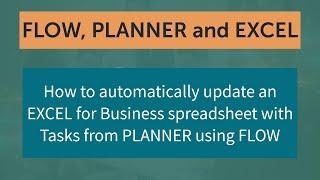 Automatically update EXCEL from PLANNER using FLOW