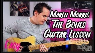 How to play Maren Morris - The Bones Guitar Tutorial with TAB