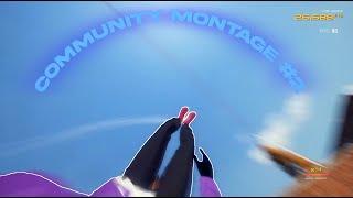 Community MONTAGE #2 - Rooftops & Alleys