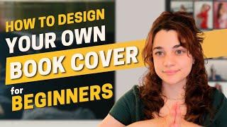 DIY Book Cover Design for Beginners | Tips, Tools, & Examples