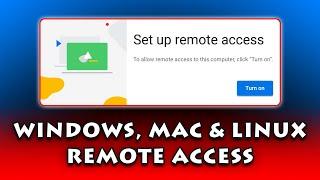 Chrome Remote Desktop: Multi-OS Remote Access