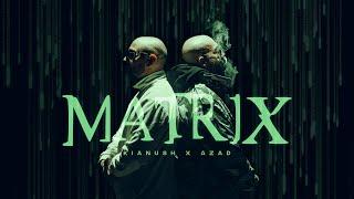 KIANUSH FT. AZAD - MATRIX (prod. by KIANUSH) [Official Video]