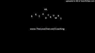 44. Bread Crumbs (From your Ex)