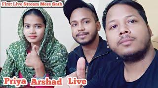 Priya Arshad ke sath Live stream first' time  #livestreaming