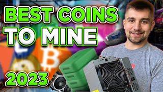 The BEST Coins to Mine in 2023!