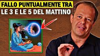 Svegliatevi tra le 3 e le 5 del mattino e fate queste 3 COSE! - Dr. Joe Dispenza