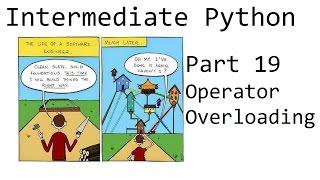 Operator overloading - Intermediate Python Programming p.19