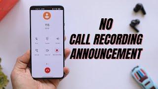 Disable Google dialer Call recording Announcement in smartphones having Google dialer 