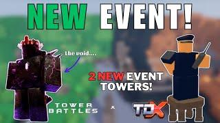 THE NEW EVENT COMING TO TDX... (Tower Battles!) | Roblox Tower Defense X