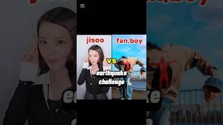 earthquake challenge jisoo vs jisoo fan boy ️ #blackpink #jisoo @sooyaaa__ #erthquake #ytshorts