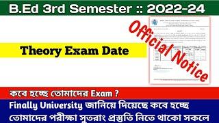 B.Ed 3rd Semester Exam Date || Official Notice|| Exam Routine|| B.Ed 2022-24