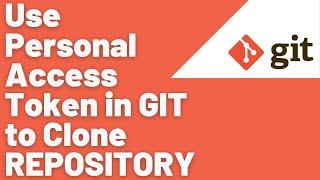 Create a Personal Access Token in Git |  Use A Personal Access Token in GIT to Clone a REPOSITORY