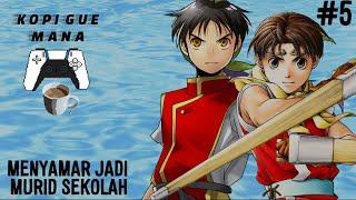 [LIVE] BACK TO SCHOOL & FLIK-SENSEI - Suikoden I & II HD Remaster Indonesia - Dunan Unification War