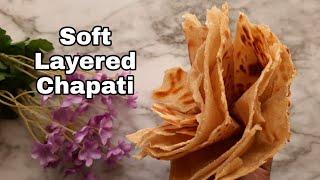 Layered Chapathi | How to Make Soft Layered Chapathi | Soft Chapati | Layered Soft Chapati