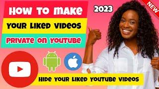 How To Make Your Liked Videos on YouTube Private 2023 | How to hide liked videos on youtube