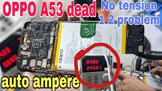 DC POWER SUPPLY auto ampere problem | OPPO A53 Dead solution | A53 not turning on fixed