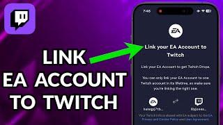 How To Link EA  Account To Twitch