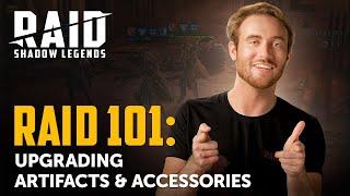 RAID: Shadow Legends | RAID 101 | Upgrading Artifacts & Accessories