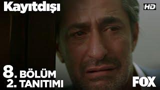 Kayıtdışı 8. Bölüm 2. Tanıtımı